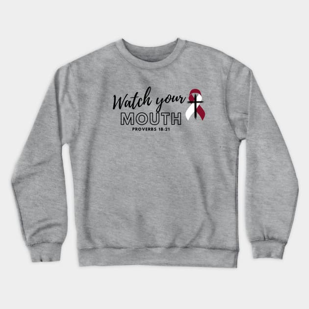 Oral Cancer Crewneck Sweatshirt by Fight and Flaunt